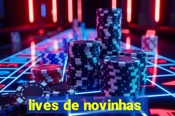 lives de novinhas